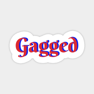 Gagged Magnet