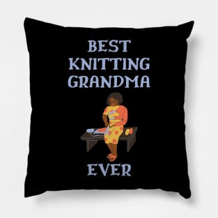 Best Knitting Grandma Ever Pillow