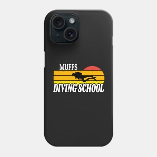 We Go Down With Confidence Muffs Diving School - Retro Diving Lover Gift Idea Phone Case