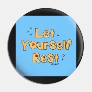 Let Yourself Rest Pin