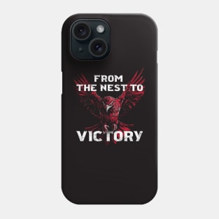 From the Nest to Victory Phone Case