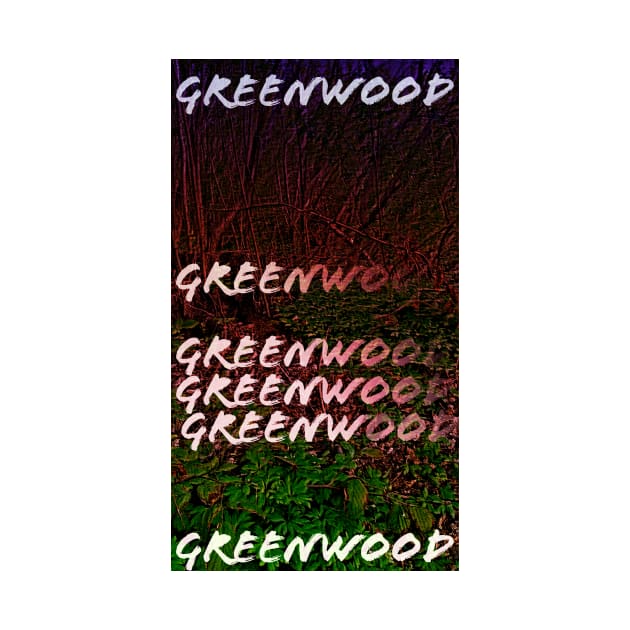 Greenwood by Cybertrunk