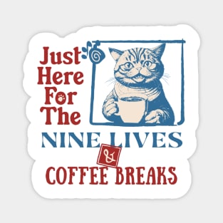 Cats, Nine Live And Coffee Breaks Magnet
