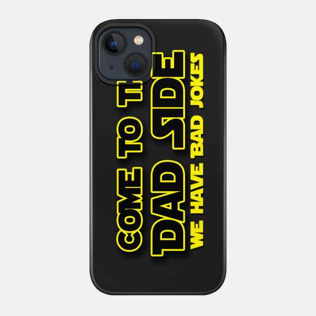 The power of the Dad Side - Dad - Phone Case