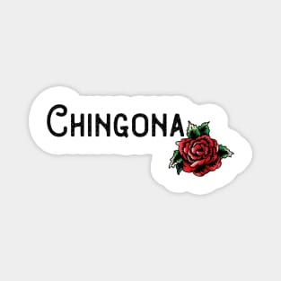 Chingona Red Rose Floral Latina Strong Woman Mexican Saying Magnet