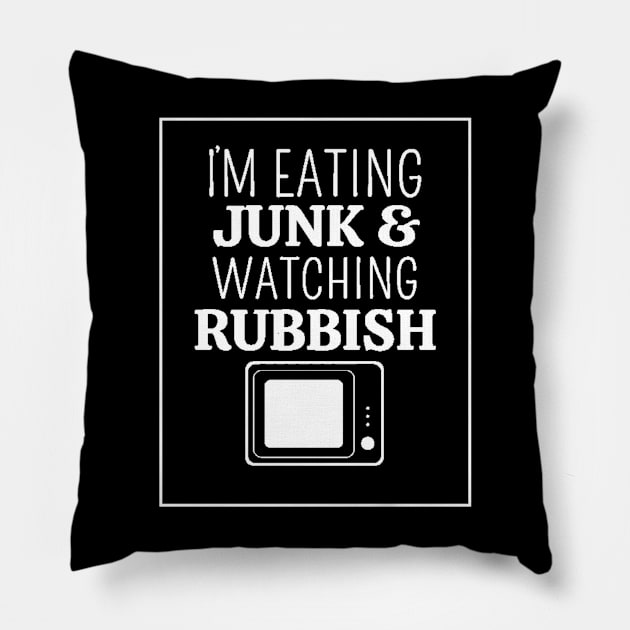 i'm eating junk and watcing rubbish Pillow by hot_issue