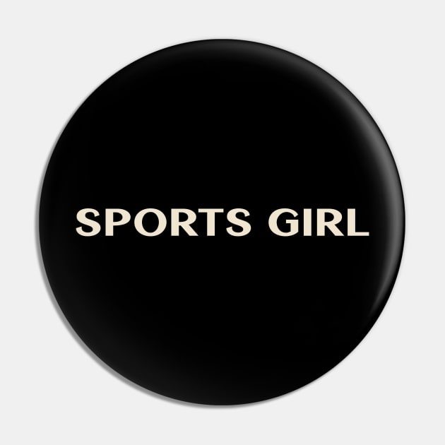 Sports Girl Funny Girl Ironic Girl Pin by TV Dinners