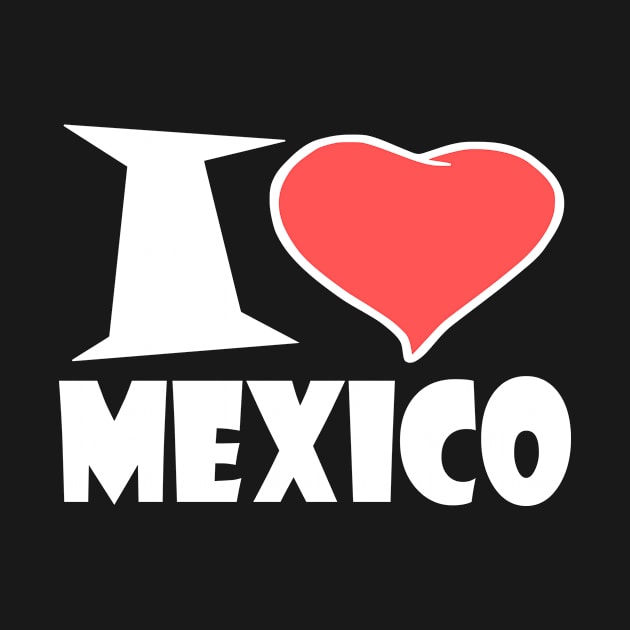 I Love Mexico by Milaino