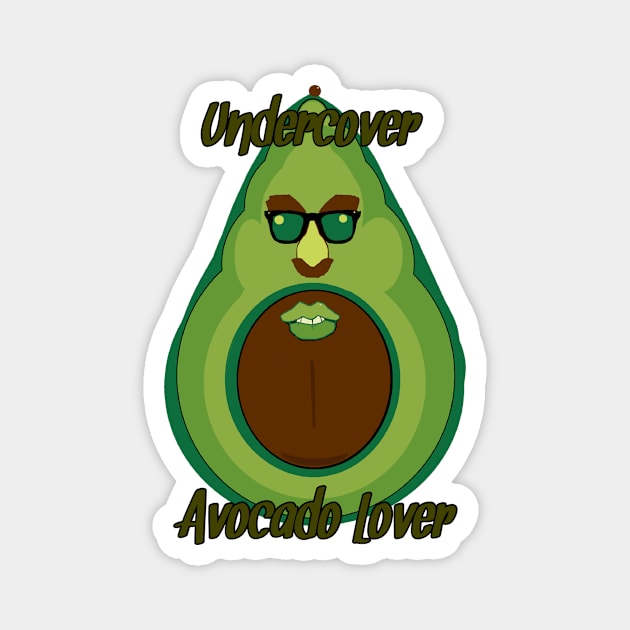 Undercover Avocado Lover Magnet by Zenferren