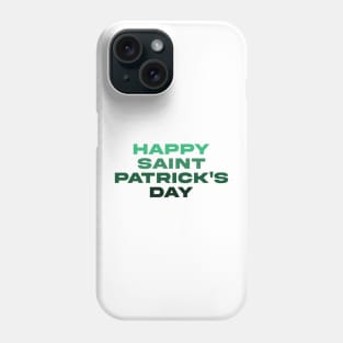 SAINT PATRICKS DAY font green! Phone Case