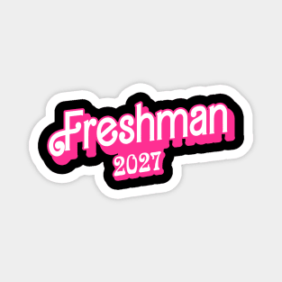 Class of 2027 Freshman Gifts Funny Freshman 2027 Magnet