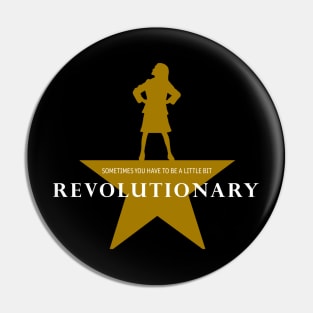 A Little Bit Revolutionary - Matilda and Hamilton Mashup Pin