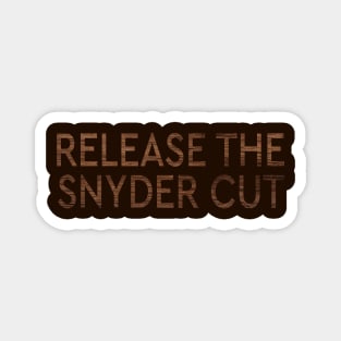 RELEASE THE SNYDER CUT - WOODEN TEXT Magnet
