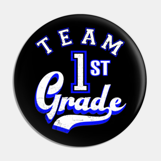 Team 1st Grade Blue Team 1st Grade Pin Teepublic