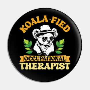 Koala-fied Occupational Therapist Pin