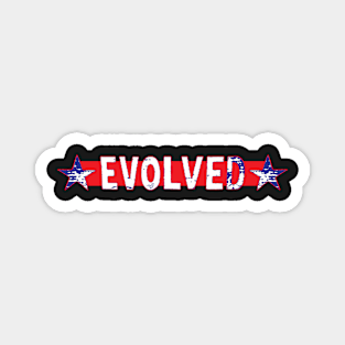 EVOLVED by Tai's Tees Magnet