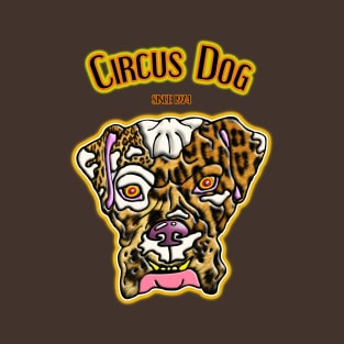 CIRCUS DOG T-Shirt