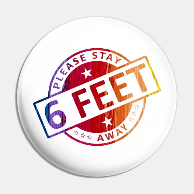 Please Stay 6 Feet Away Pin by CF.LAB.DESIGN