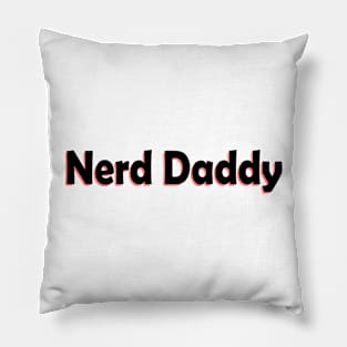 Nerd daddy Pillow