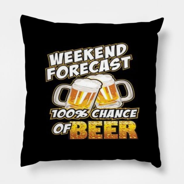 Weekend Forecast 100% Chance Of Beer Shirt, Hoodie, Mug, & Phone Case Pillow by Trending Tees