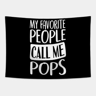 My Favorite People Call Me Pops Tapestry