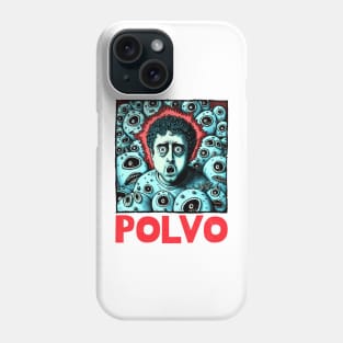 Polvo ---------- Original Fan Art -------------- Phone Case