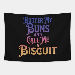 Butter My Buns and Call Me a Biscuit Rainbow Punny Statement Graphic Tapestry