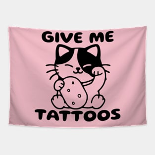 Give Me Tattoos Tapestry