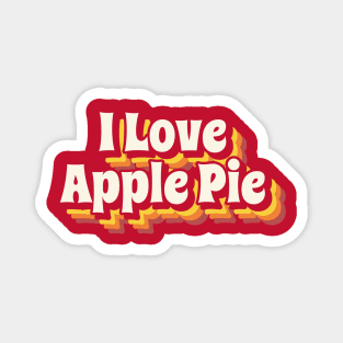 I Love Apple Pie Magnet