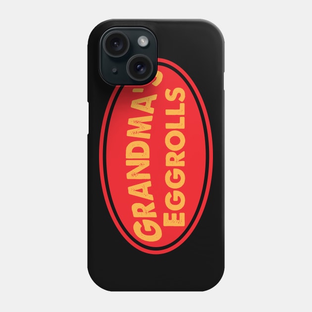 Grandma's Eggrolls Phone Case by Awesome AG Designs