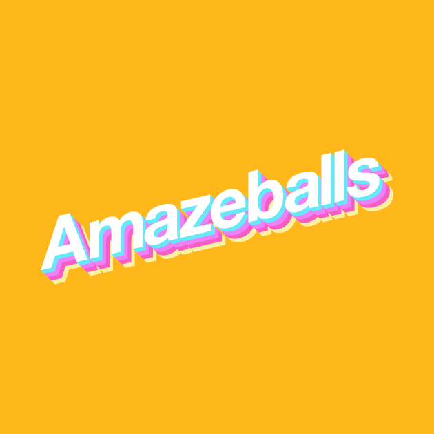 Amazeballs by Popvetica