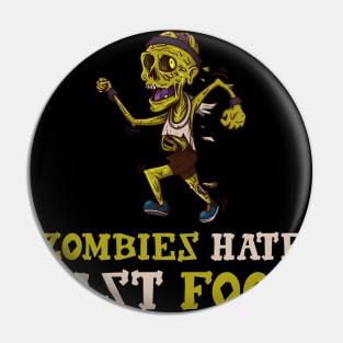 Zombies Hate Fast Food Pin