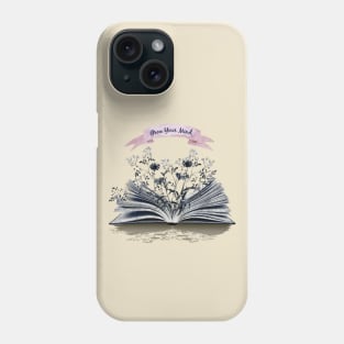 Grow your mind, Floral book,Reading books, Book, bookworm gift for reader,student gift, lover books Phone Case