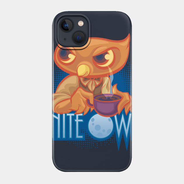 nite owl - Humor - Phone Case