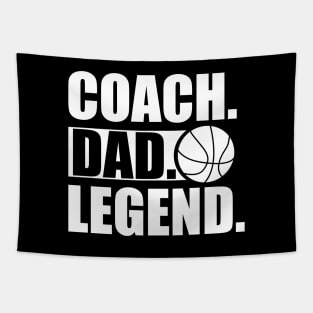 Basketball Coach - Coach. Dad. Legend. w Tapestry