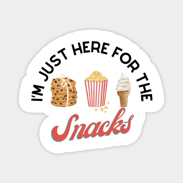 I'm just here for the snacks Magnet by Little Loom Threads