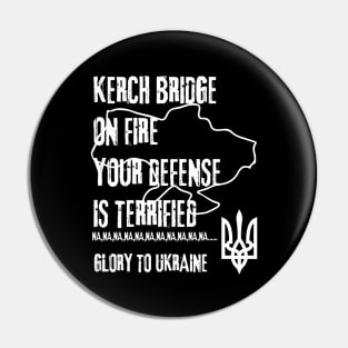 KERCH BRIDGE ON FIRE YOUR DEFENSE IS TERRIFIED Pin