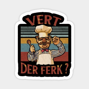 VERT DER FERK VINTAGE Magnet