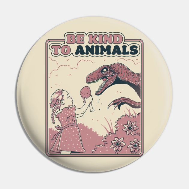 Be Kind to Animals (Duotone) Pin by RonnCabardo