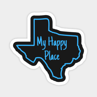 Texas Is My Happy Place Magnet
