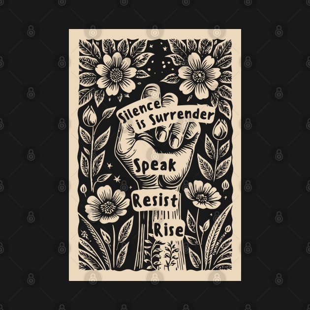 Silence is Surrender - Empowering Feminist Statement