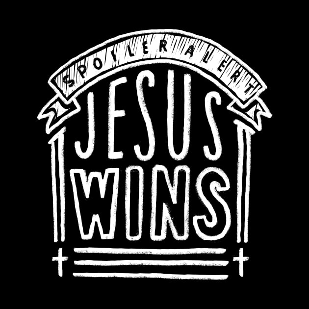 Spoiler Alert: Jesus Wins by Stone & Sling