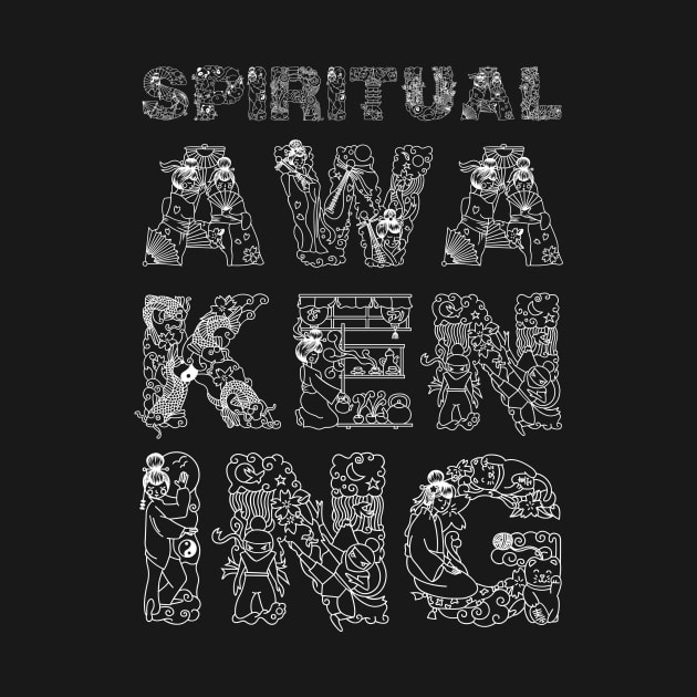 Spiritual Awakening White Text On Black by funfun