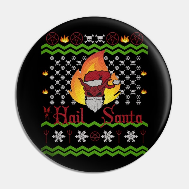 Hail Santa Pin by ExplodingZombie