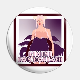 Bimini Bon Boulash Pin