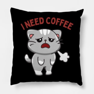 In need of coffee lover coffee addict Funny tired exhausted kitty Pillow