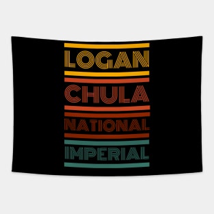 "Logan. Chula. National. Imperial." Tapestry