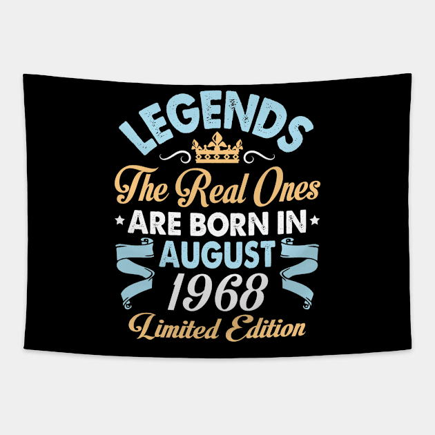 Legends The Real Ones Are Born In August 1958 Happy Birthday 62 Years Old Limited Edition Tapestry by bakhanh123