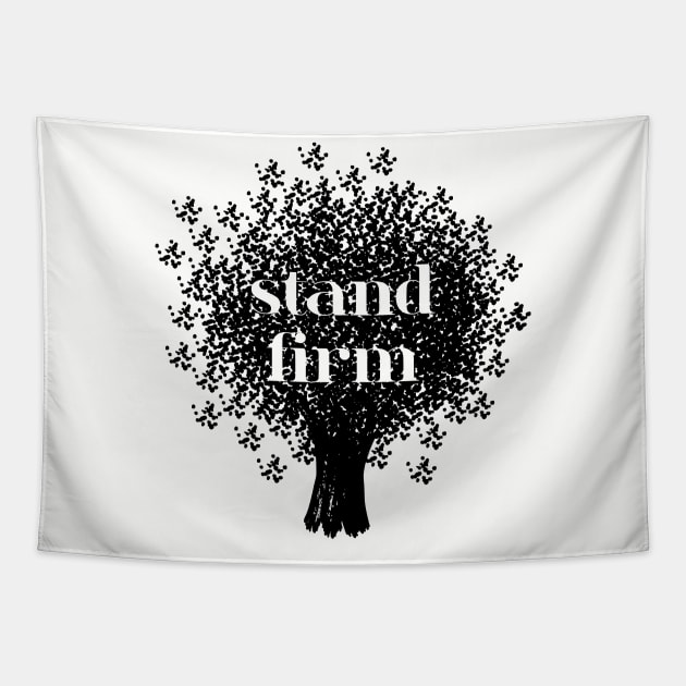 Stand firm Tapestry by patpatpatterns