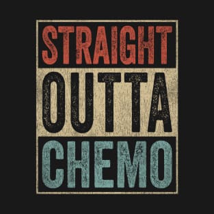 Retro Design Straight Outta Chemo T-Shirt